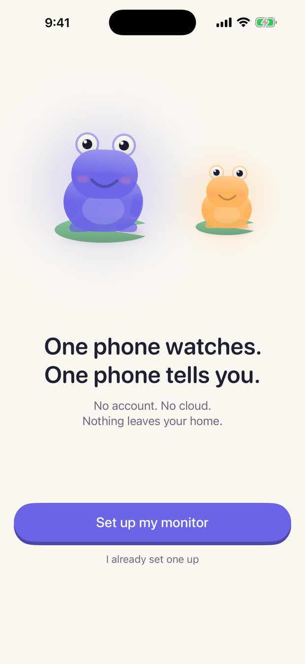 Two frogs, one idea: one device watches, one tells you.